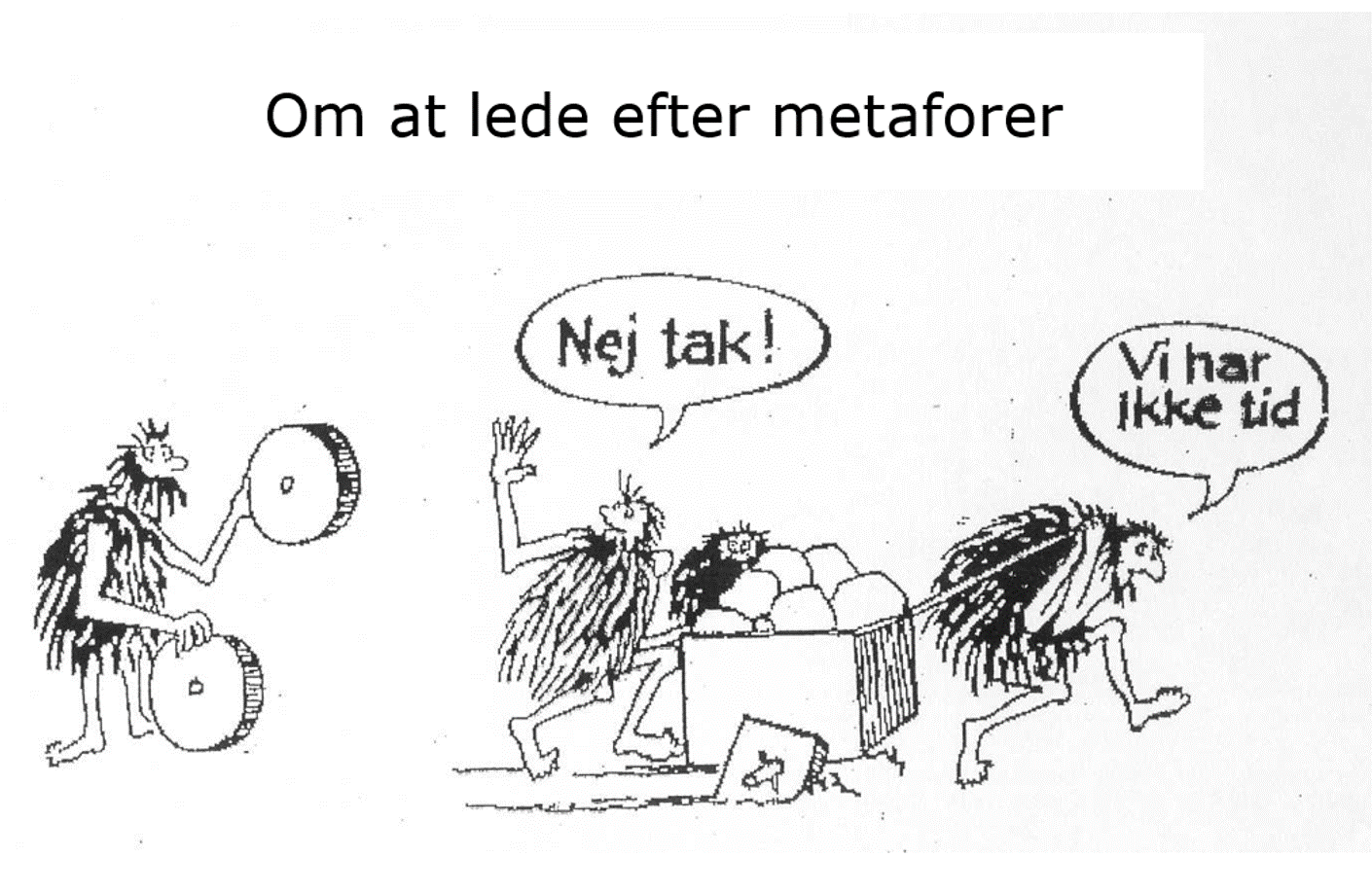 Om at lede efter metaforer