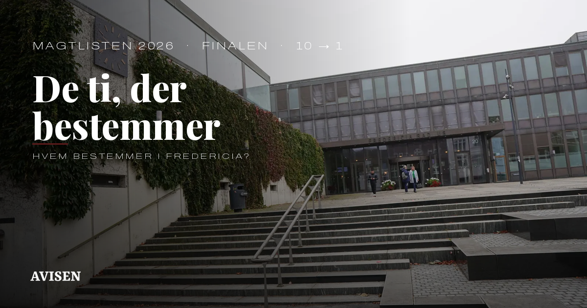 Magtlisten 2026: Her er de ti, der bestemmer i Fredericia Magtlisten 2026: Her er de ti, der bestemmer i Fredericia